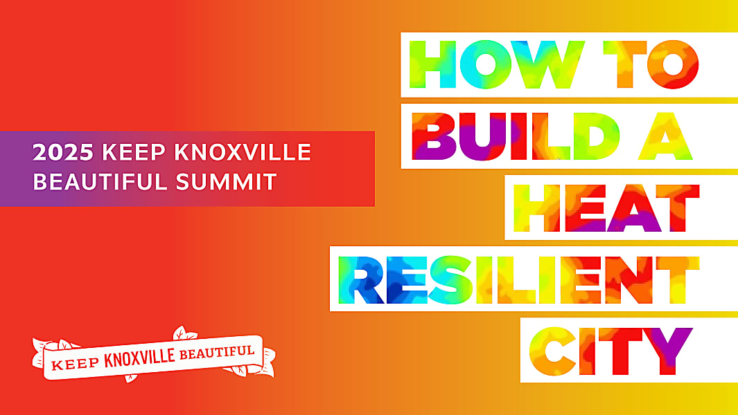 Keep Knoxville Peautiful Summit 2025 zuebecymmxmik4kunmmi